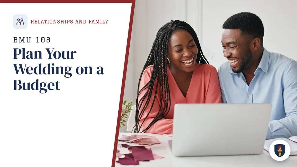 Course cover for BMU 108 Plan Your Wedding on a Budget, Relationships and Family department.